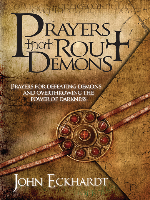 Title details for Prayers That Rout Demons by John Eckhardt - Wait list